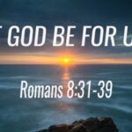 If God Be For Us Sermon